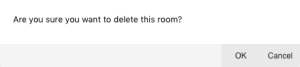 "OK" and "Cancel" are on the delete room confirmation.