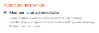 "Member is an administrator" is in "Team Administration".